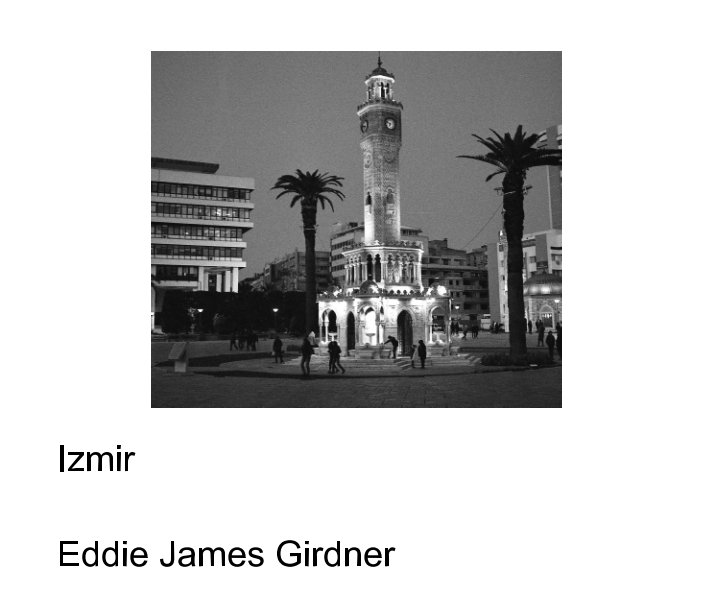 View Izmir by Eddie James Girdner