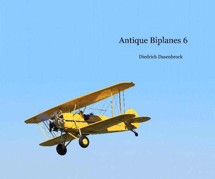 View Antique Biplanes 6 by Diedrich Dasenbrock