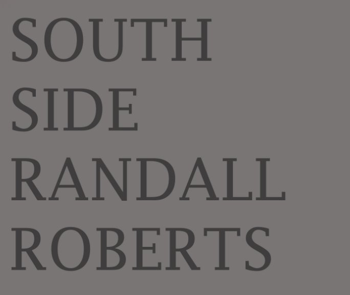 Visualizza South Side di RANDALL ROBERTS