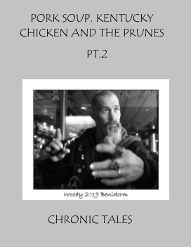Pork soup, Burger king and the prunes  Pt.2 book cover