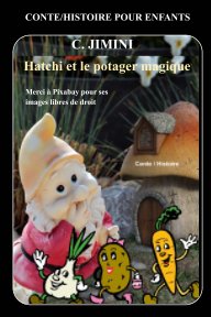 FRANCAIS - Hatchi et le potager magique (Conte-Histoire pour enfants) book cover
