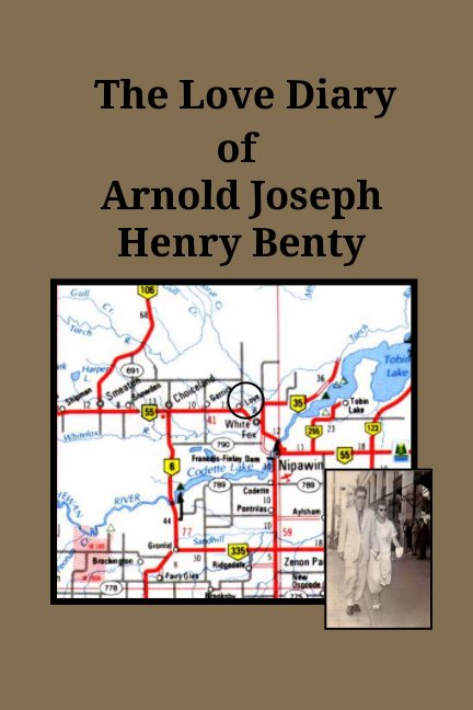 View The Love Diary of Arnold Joseph Henry Benty by Arnie Benty