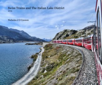 Swiss Trains and The Italian Lake District 2019 book cover