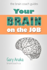 Your Brain on the Job book cover