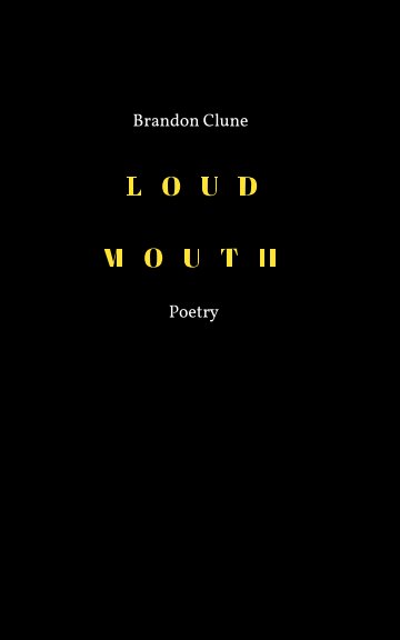 Ver Loudmouth por Brandon Clune