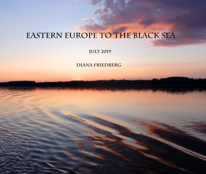 Eastern Europe to the Black Sea JuLy 2019 book cover