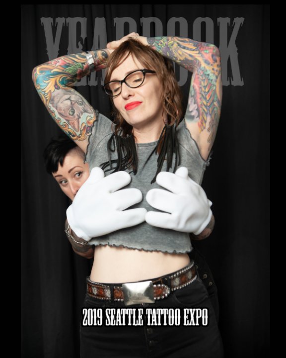View Seattle Tattoo Expo 2019 Yearbook by ken penn