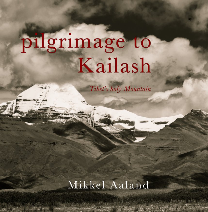 Ver Pilgrimage to Kailash por Mikkel Aaland