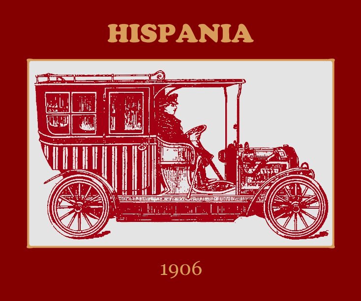 View Hispania 1906 by Hispania