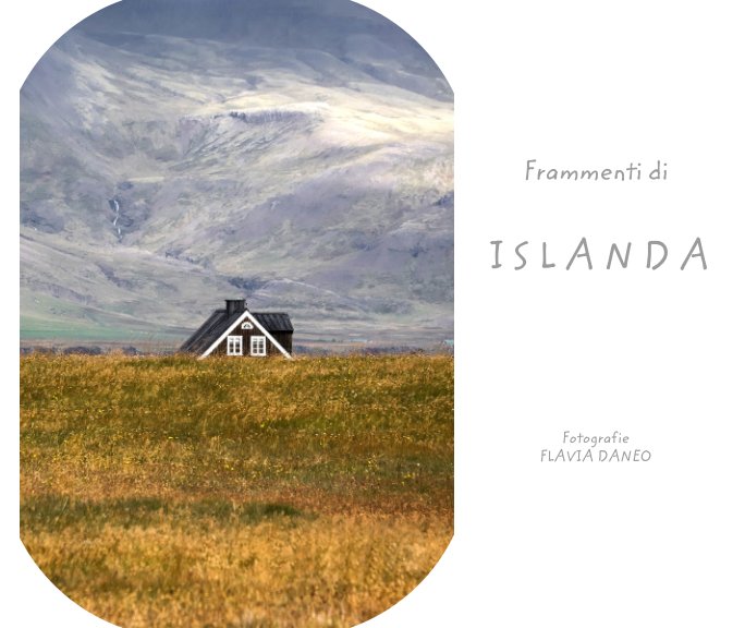 View Frammenti di ISLANDA by Flavia Daneo