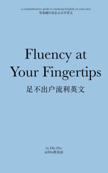 Ver Fluency At Your Fingertips por Ella Zhu