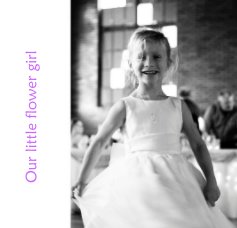 Our little flower girl book cover