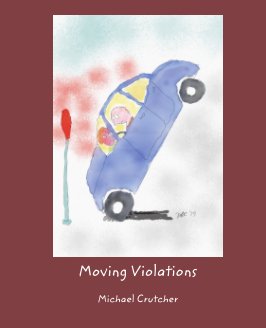 Moving Violations by Michael Crutcher