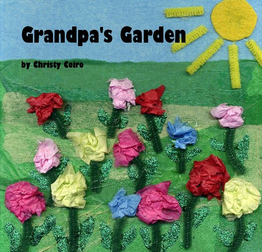 Ver Grandpa's Garden by Christy Coiro por AFEC