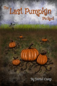 The Last Pumpkin Picked book cover