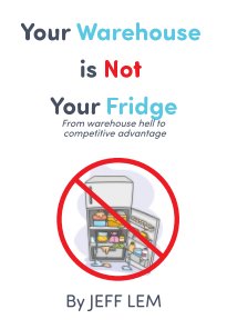 Your Warehouse is Not Your Fridge book cover