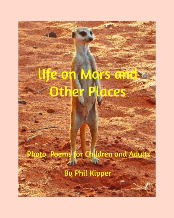 Ver Life on Mars and Other Places por Phil Kipper