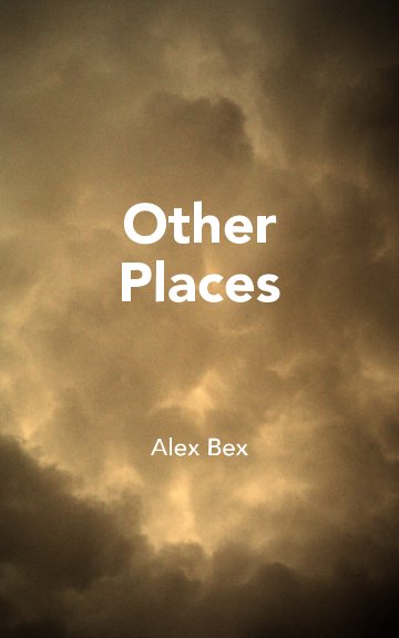 View Other Places by Alex Bex