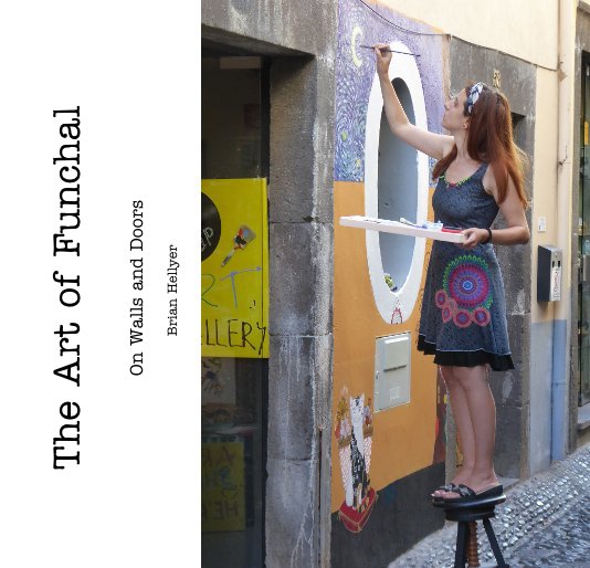 View The Art of Funchal by Brian Hellyer