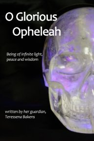 O Glorious Opheleah book cover