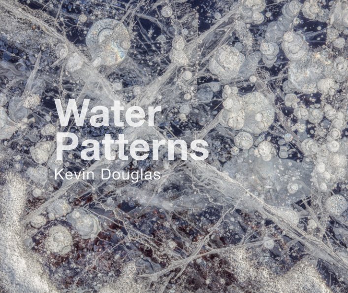 Visualizza Water Patterns di Kevin John Douglas