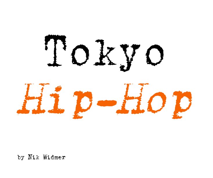 Ver Tokyo Hip-Hop por Nik Widmer