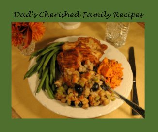Dad's Cherished Family Recipes book cover