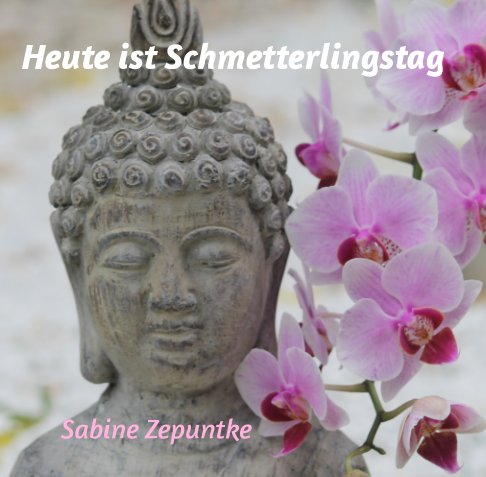 Bekijk Heute ist Schmetterlingstag op Sabine Zepuntke