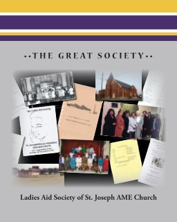 The Great Society: Ladies Aid Society of St. Joseph AME Church book cover