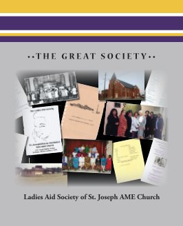The Great Society: Ladies Aid Society of St. Joseph AME Church (hardcover) book cover