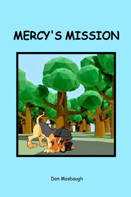 Visualizza Mercy's Mission di Don Mosbaugh