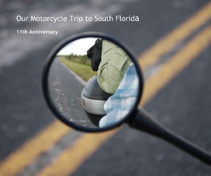 Ver Our Motorcycle Trip to South Florida por jlnp