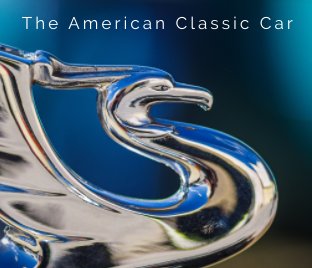 The American Classic Car book cover