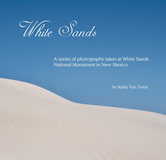 View White Sands by Kathy Van Torne