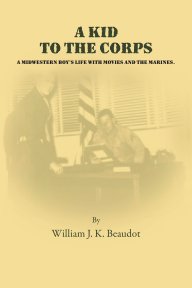 A Kid To The Corps book cover