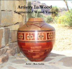 Artistry In Wood Segmented Wood Vases book cover