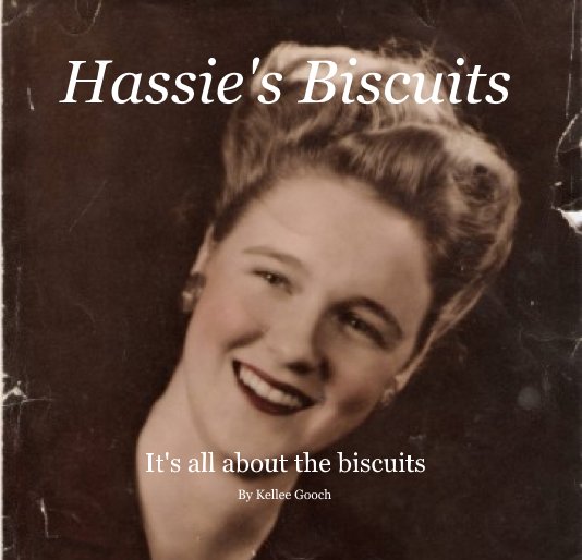 View Hassie's Biscuits by Kellee Gooch