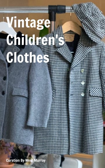 View Vintage Children's Clothes by West Murray
