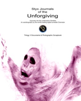 Styx Journals of the Unforgiving Scrapbook book cover