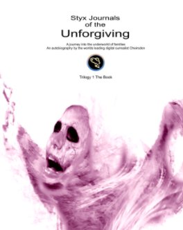 Styx Journals of the Unforgiving The Book book cover