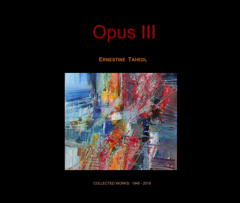 Ver Opus III por Ernestine Tahedl
