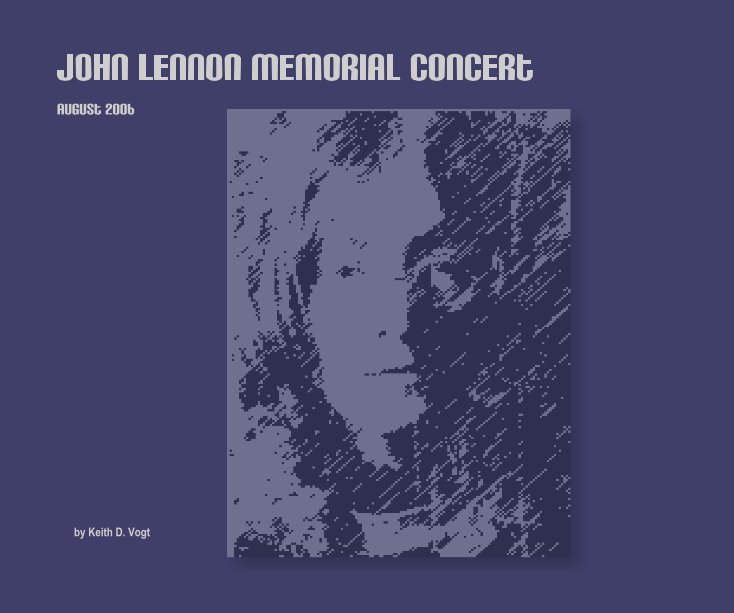 View John Lennon Memorial Concert by Keith D. Vogt