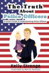 The Truth About Police Officers book cover
