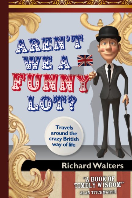 View Aren't We a Funny Lot? by Richard Walters