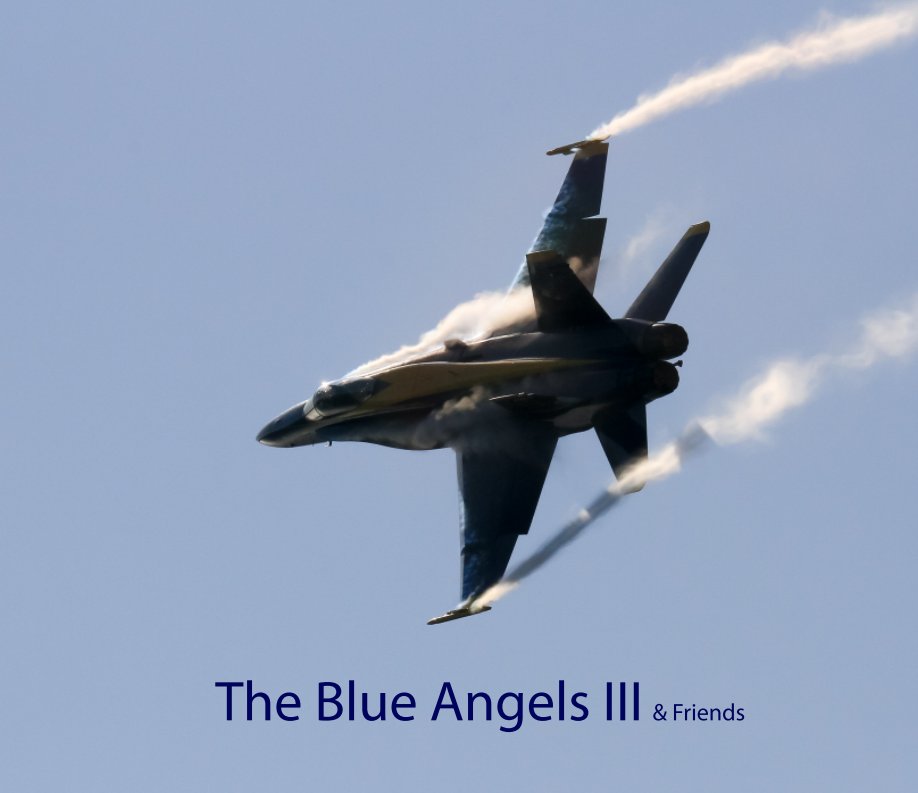 Bekijk The Blue Angels III and Friends op Chris Ray