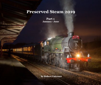 Preserved Steam 2019 Part 1 January - June book cover