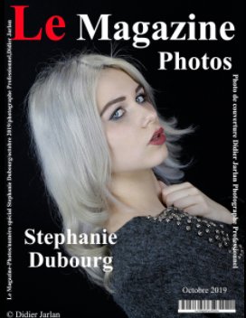 Le Magazine-Photos numero spécial Stephanie Dubourg.
Des photos de la magnifique Stephanie.
Photographe Didier Jarlan. book cover