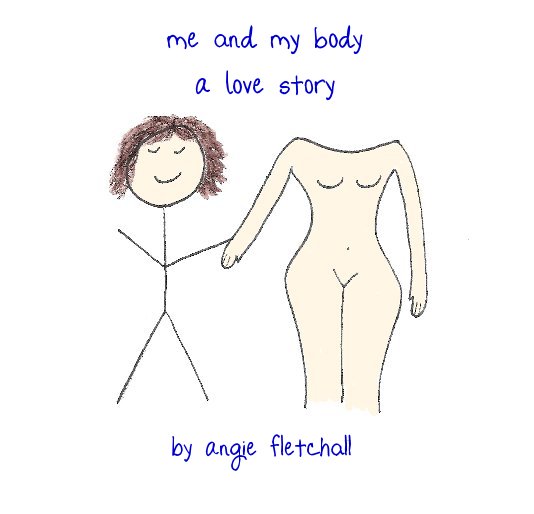 View Me and My Body A Love Story by Angie Fletchall
