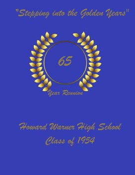 Howard Warner High School 65 Year Reunion book cover