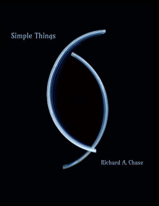 View Simple Things by Richard A. Chase